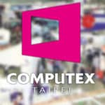 le salon taïwanais Computex 2020 est reporté