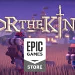 For the King est offert sur l'Epic Games Store cette semaine
