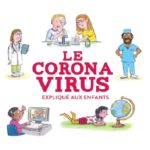 Ce livre illustré gratuit explique le coronavirus et le confinement à vos enfants