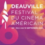 Films cannois, Femmes réalisatrices et Sujets forts... au Festival du Cinéma Américain de Deauville