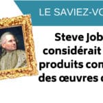 Le saviez-vous ? Steve Jobs considérait les produits Apple comme des œuvres d’art