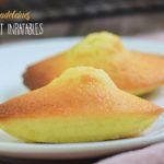 Madeleines super faciles et inratables