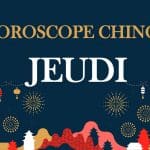 Horoscope chinois du jour : jeudi 20 octobre 2022