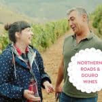 Northern Roads and Douro Wines ⋆Anne's Kitchen