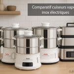 Comparatif cuiseurs vapeur inox électriques