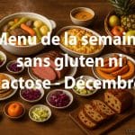 Menu de la semaine sans gluten ni lactose pour décembre